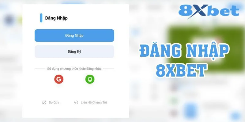 Đăng nhập 8XBET hướng dẫn